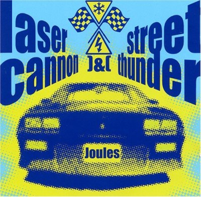Joules/Laser Cannon & Street Thunder